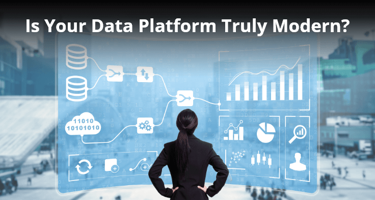 Transform Your Business with a Modern Data Platform